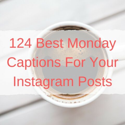 124 Best Monday Captions For Your Instagram Posts