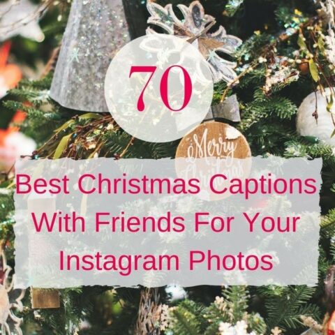 70 Best Christmas Captions With Friends For Your Instagram Photos