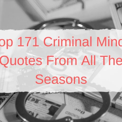 Top 171 Criminal Minds Quotes From All The Seasons