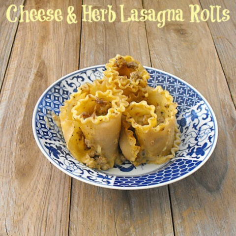 Cheese and Herb Lasagna Rolls (tomato free)